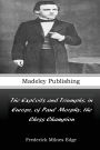 The Exploits and Triumphs, in Europe, of Paul Morphy, the Chess Champion