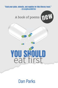 Title: You Should Eat First, Author: Dan Parks