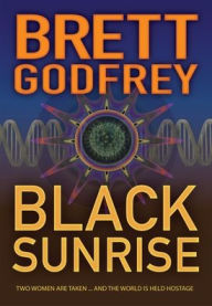 Title: Black Sunrise, Author: Brett Godfrey