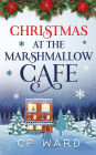 Christmas at the Marshmallow Cafe