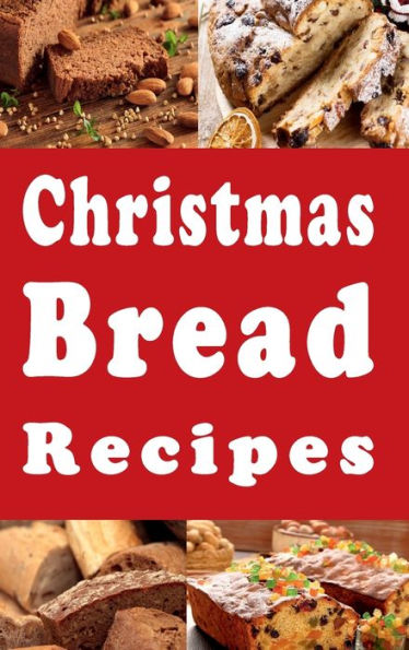 Christmas Bread Recipes