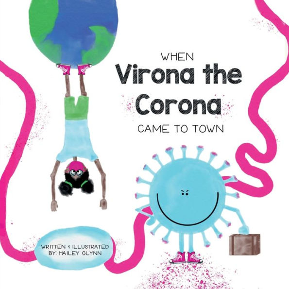 When Virona the Corona Came to Town