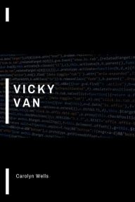 Title: VICKY VAN, Author: Carolyn Wells