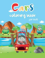 Title: Cars Coloring Book for Kids: Fun Children's Coloring Book for Toddlers & Kids, Cars, Trucks, Tractors, Trains, Planes & More, Author: ProLunis