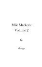 Mile Markers: Volume 2: