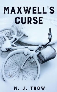 Title: Maxwell's Curse, Author: M. J. Trow