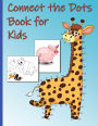 Connect the Dots Book for Kids: Dot-to-Dot Puzzles for Fun and Learning, Connect the Dots Numbers, Fun Learning and Practice
