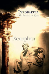 Title: Cyropaedia, Author: Xenophon