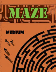 Title: Maze Book for Kids: Medium Level Maze Activity Book, Preschool to Kindergarten Kids Maze Book, Kids Mazes, Author: Prolunis