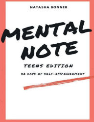 Title: Mental Note: Teens Edition:, Author: Natasha Bonner