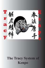 Title: The Tracy System of Kenpo, Author: L. M. Rathbone