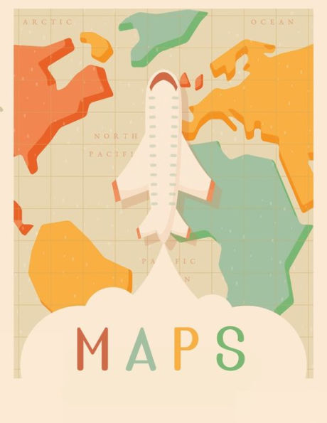 Maps Coloring Book: World Geography Workbook, Geography Coloring Book