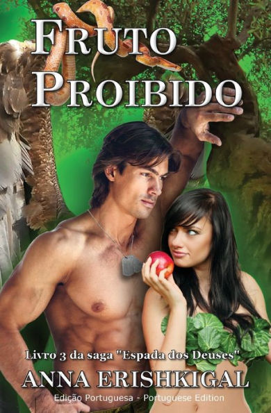 Fruto Proibido (Ediï¿½ï¿½o Portuguesa): Livro 3 da saga 