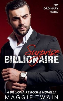 Surprise Billionaire: A Billionaire Rogue Novella