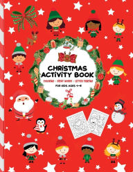 Title: Kids Christmas Activity Book For Kids Ages 4-8: A Fun Coloring Sight Words and Letter Tracing Book For Young Children Boy & Girl Toddlers In Preschool and Kindergarten, Author: Popular Memories Publishing