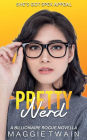 Pretty Nerd: A Billionaire Rogue Novella