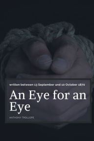 Title: An Eye for an Eye, Author: Anthony Trollope