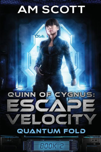 Quinn of Cygnus: Escape Velocity: