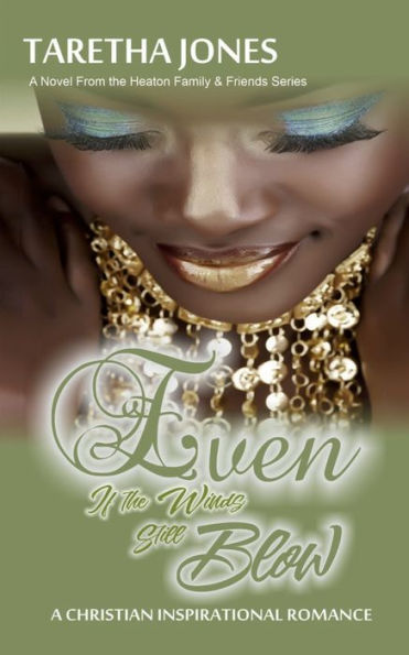 Even if the Winds still Blow: A Christian Romance Novel