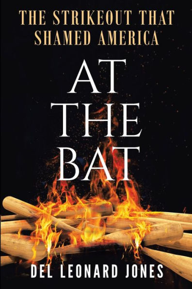 At The Bat: The Strikeout That Shamed America