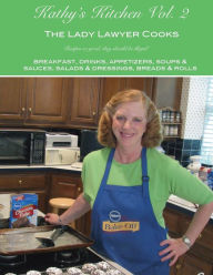 Title: Kathy's Kitchen, Volume 2: The Lady Lawyer Cooks, Author: Kathy Ault