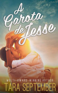 Title: A Garota de Jesse, Author: Tara September