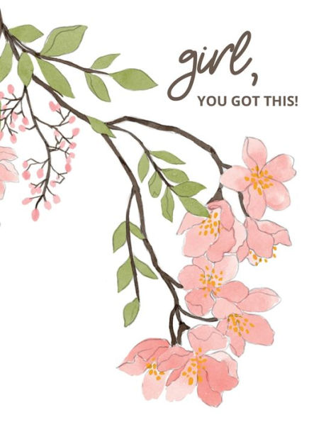 Girl You Got This, Monthly Planner And Habit Tracker For Teen Girl And Women: Gift Idea / Birthday Present For Best Friend, Daughter, Mom, Coworker, Sister, Aunt, Granddaughter