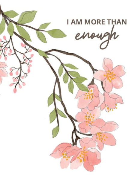 I Am More Than Enough, Monthly Planner And Habit Tracker Gift For Teens And Women: Gift Idea Inspirational And Motivational Present For Best Friend, Daughter, Mom, Coworker, Sister, Aunt, Granddaughter