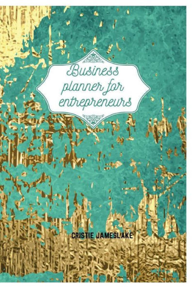 Business planner for entrepreneurs: Stunning gold business planner designed to help you keep track of your business expenses and marketing strategies.