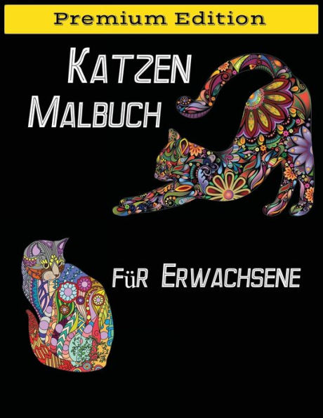 Katzen Malbuch für Erwachsene: Zauberhafte Katzenbilder zum Ausmalen (Malprodukte für Erwachsene)