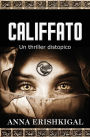 Il califfato: Un thriller distopico:(Edizione Italiana)