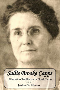 Sallie Brooke Capps: Education Trailblazer in North Texas