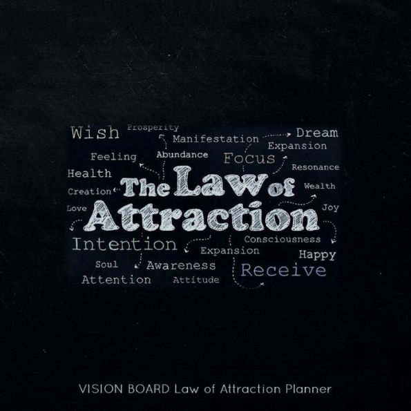 VISION BOARD Law of attraction planner THE LAW OF ATTRACTION - Wish List Goal Getter: Chalkboard Pattern Secret Large Workbook Bucket List Journal - Maximize Productivity Increase Happiness & Achieve Goals