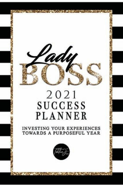 Lady Boss 2021: 2021 Success Planner