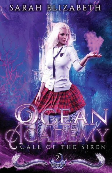 Call of the Siren: (Ocean Academy Year 2)