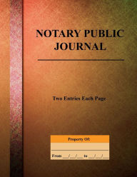 Title: Notary Public Journal Two Entries Each Page: 250 Entries, Author: Angelo Tropea