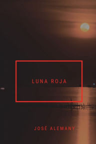 Title: Luna roja, Author: Jose Alemany