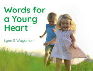 Title: Words for a Young Heart, Author: Lynn Wogamon