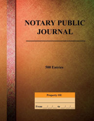 Title: Notary Public Journal 500 Entries, Author: Angelo Tropea