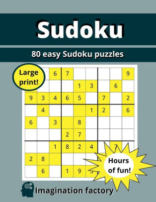 Sudoku 80 easy puzzles for beginners: Hours of fun! Large print by