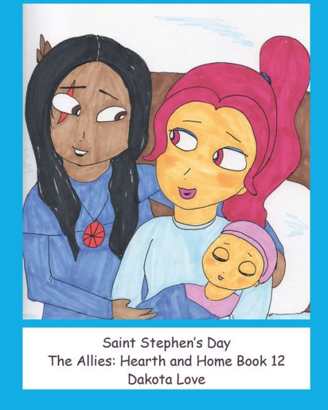 Saint Stephen's Day: The Allies: Hearth and Home Book 12