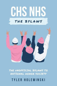 Title: CHS NHS Unofficial Bylaws, Author: Tyler Holewinski