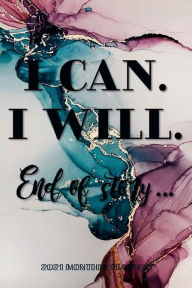 Title: 2021 Monthly Planner Calendar - I CAN. I WILL. END OF STORY... - Rose Gold Blue Pink Marble Acrylic Paint Cover: Agenda Daily Weekly Planner Organizer - Trendy Unique Gifts for Women or Men, Author: Luxe Stationery