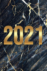 Title: 2021 MONTHLY PLANNER Calendar - Black & Gold Marble Pattern: Agenda Daily Weekly Planner Organizer - Trendy Unique Gifts for Women or Men, Author: Luxe Stationery