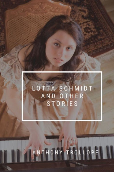 Lotta Schmidt and other stories
