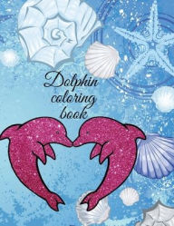 Title: Dolphin coloring book: Stunning coloring book for kids, have fun while learning about your favourite animals., Author: Cristie Publishing