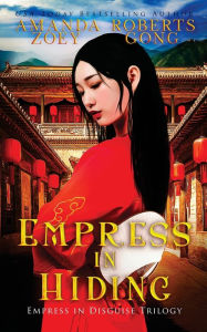 Title: Empress in Hiding, Author: Zoey Gong