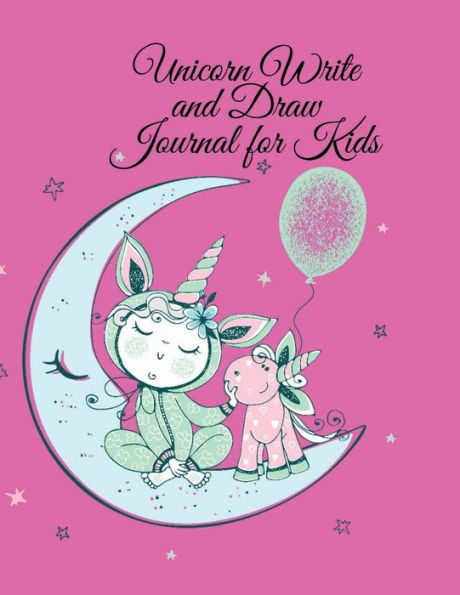 Unicorn Write and Draw Journal for Kids: Stunning journal write and draw for kids,designed to help them record their emotions, what they feel grateful for .