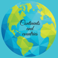 Title: Continents and countries: Stunning educational color images with information about the 7 continents and countries for your little ones to learn ab, Author: Cristie Publishing