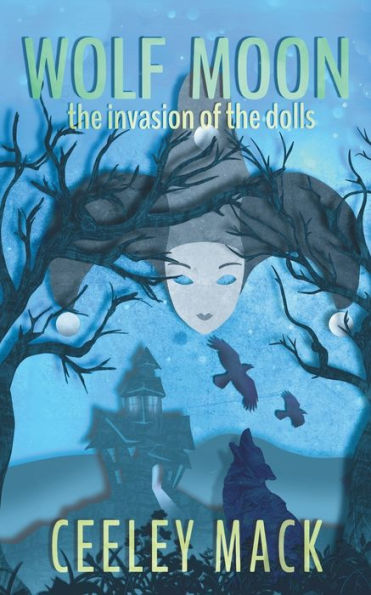 Wolf Moon: the invasion of the dolls: